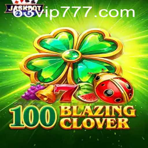 Descubra o Fascinante Mundo do 100BlazingClover